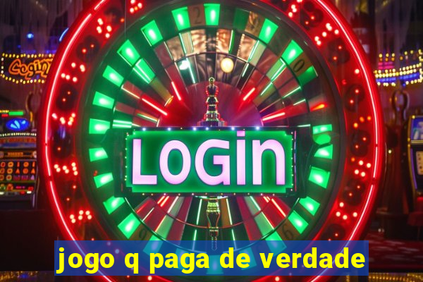 jogo q paga de verdade