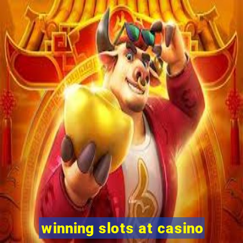 winning slots at casino