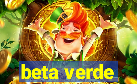 beta verde