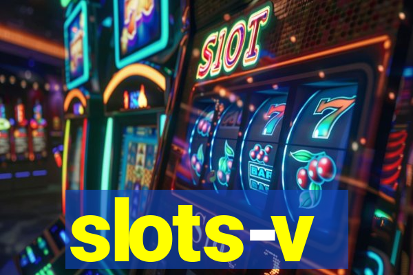 slots-v