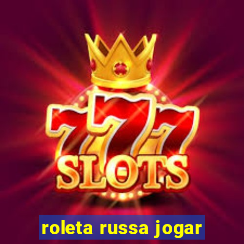 roleta russa jogar