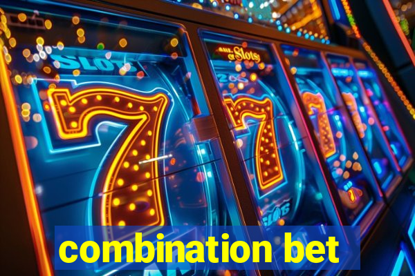 combination bet