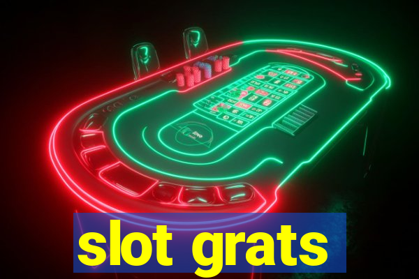 slot grats