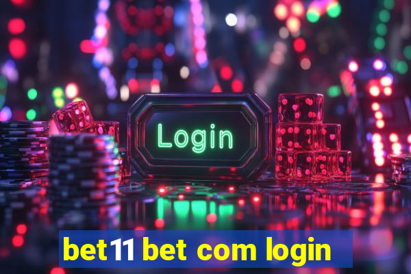 bet11 bet com login