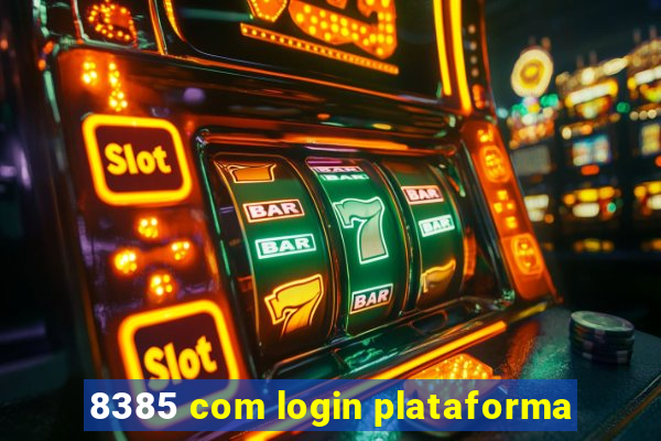 8385 com login plataforma