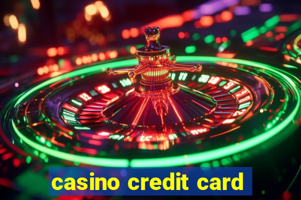 casino credit card