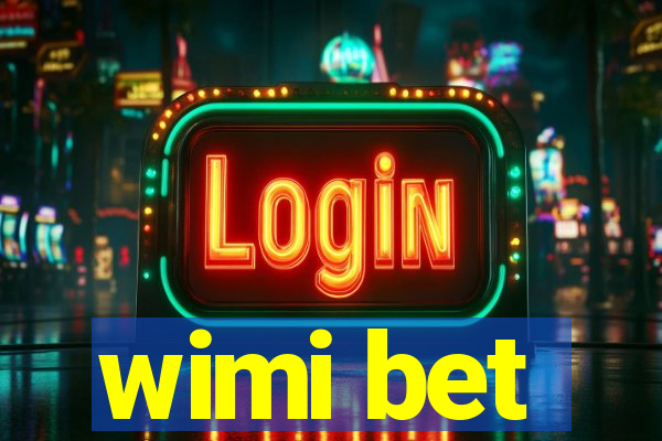 wimi bet