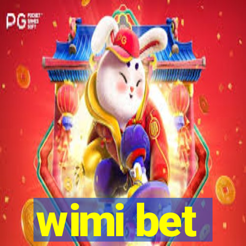 wimi bet