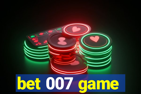 bet 007 game