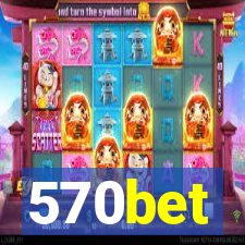 570bet