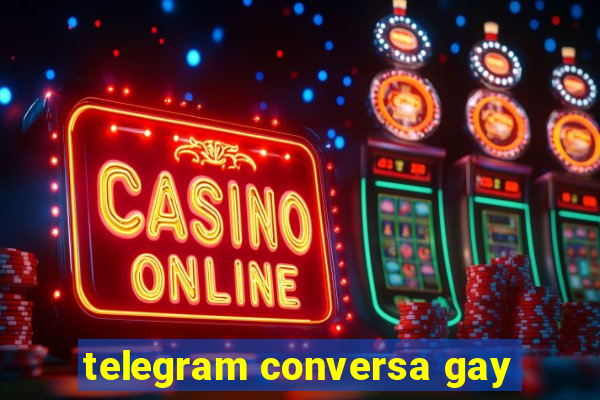 telegram conversa gay