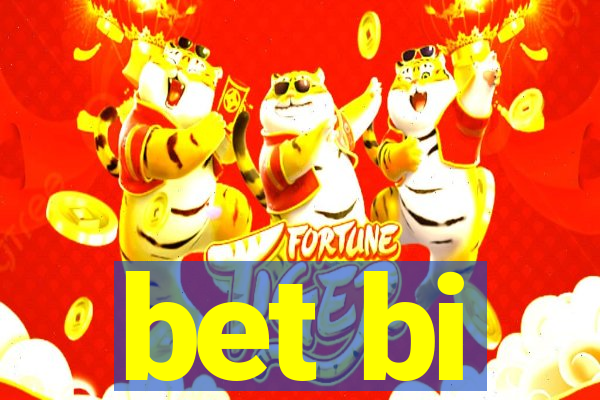 bet bi