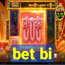 bet bi