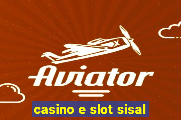 casino e slot sisal