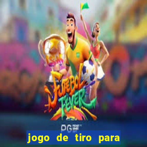 jogo de tiro para ganhar dinheiro