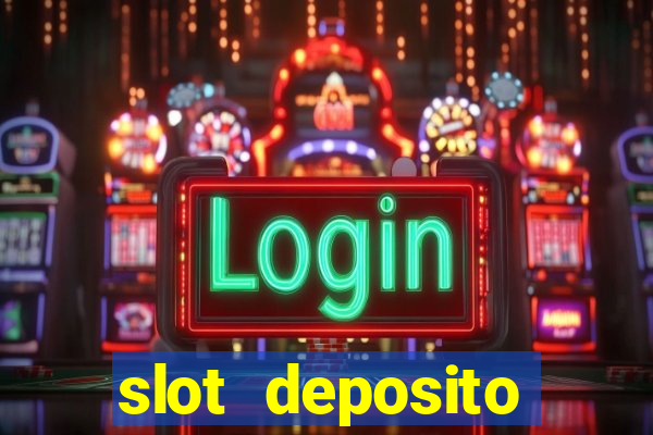 slot deposito minimo 5 reais