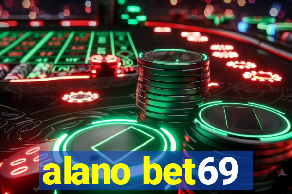 alano bet69