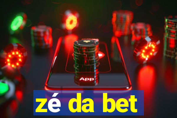 zé da bet