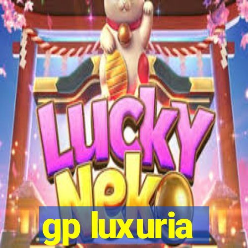 gp luxuria