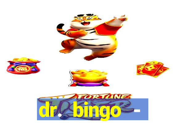 dr. bingo - videobingo   slots