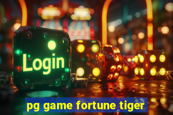 pg game fortune tiger