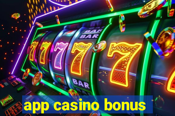 app casino bonus