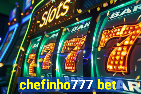 chefinho777 bet