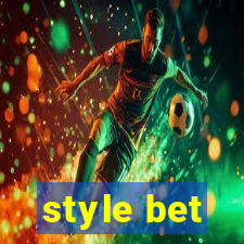 style bet