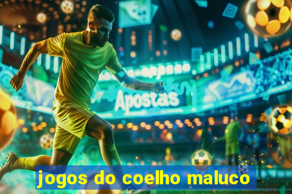 jogos do coelho maluco