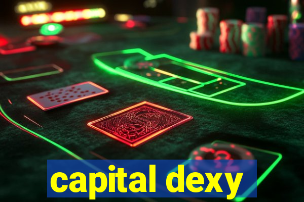 capital dexy