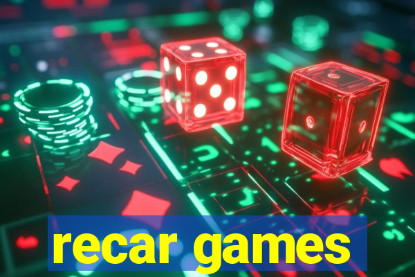 recar games