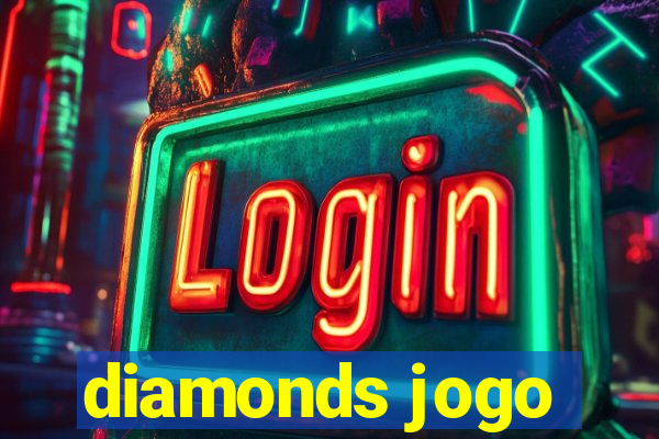 diamonds jogo