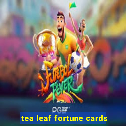 tea leaf fortune cards