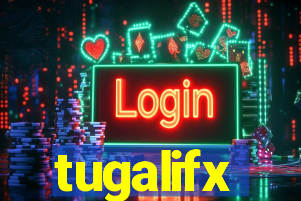 tugalifx