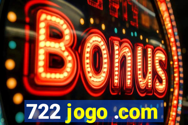 722 jogo .com