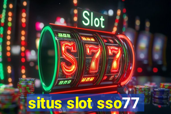 situs slot sso77