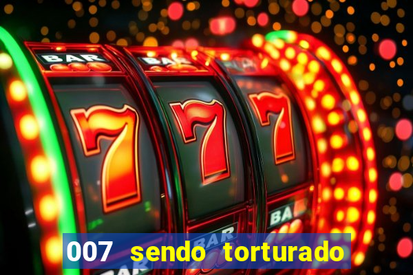 007 sendo torturado casino royale