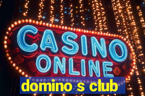 domino s club