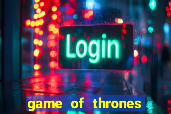 game of thrones jogar online