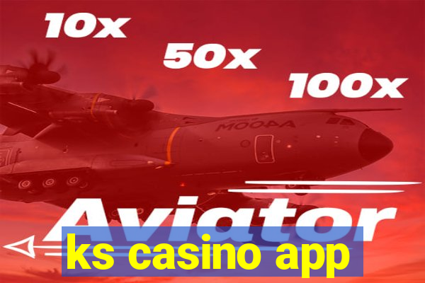 ks casino app