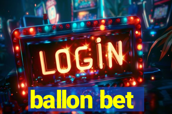 ballon bet