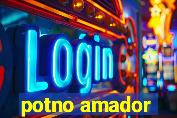 potno amador