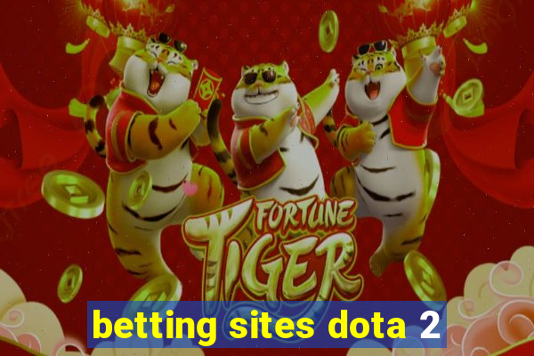 betting sites dota 2