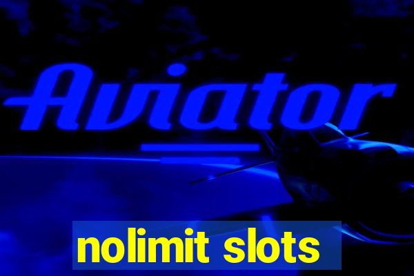 nolimit slots