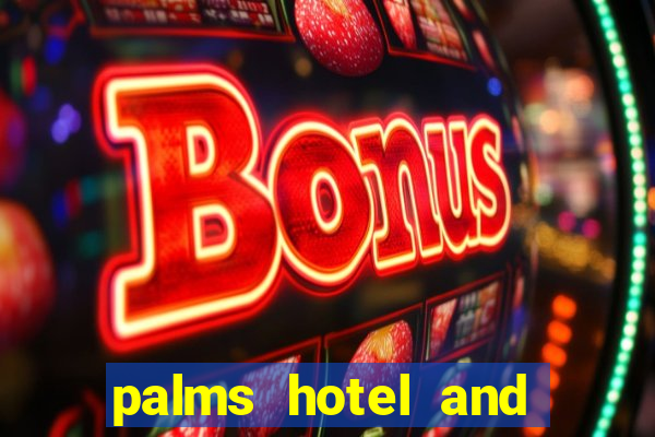 palms hotel and casino las vegas