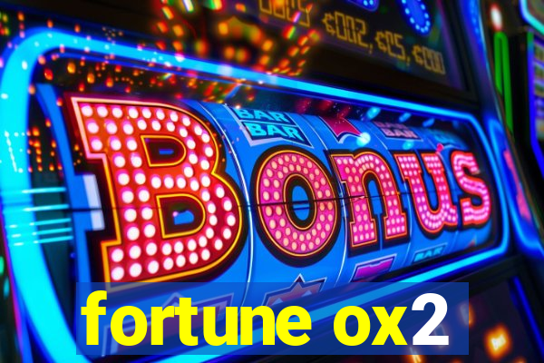 fortune ox2