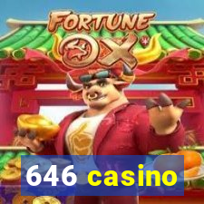 646 casino