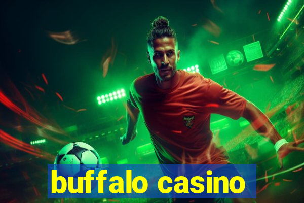 buffalo casino