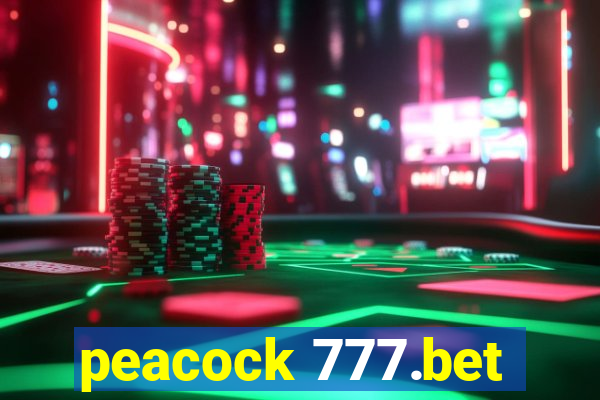 peacock 777.bet