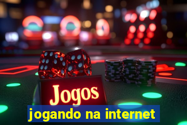 jogando na internet